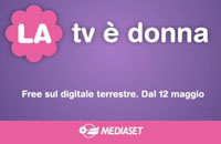 LA 5, il nuovo canale gratuito di Mediaset prender? il via il prossimo 12 maggio