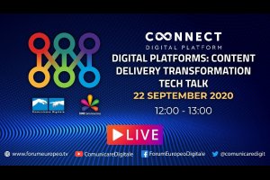 Digital Platforms: Content delivery transformation Tech Talk (diretta) | #ForumEuropeo #FED2020