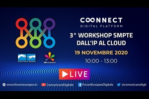 17 Forum Europeo Digitale | 3 Workshop SMPTE - Dall'IP al CLOUD (diretta) 