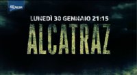 Promo - Alcatraz visibile in chiaro lunedi 30 Gennaio su Premium Anteprima