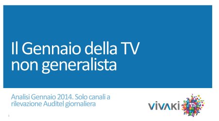 Gli ascolti della tv non generalista [SAT e DTT] | Gennaio 2014 (analisi VivaKi)