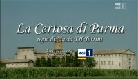 La Certosa di Parma, su Rai 1 una versione del romanzo storico di Stendhal